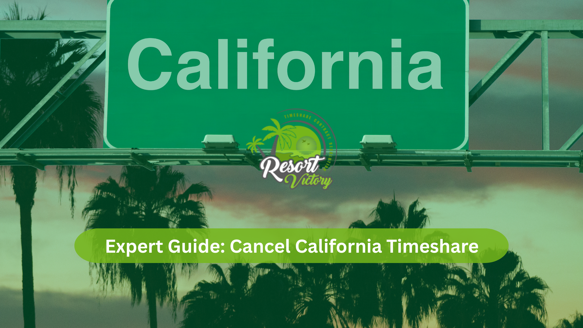Expert Guide Cancel California Timeshare
